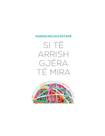 Si Te Arrish Gjera Te Mira - Marian Rojas Estape