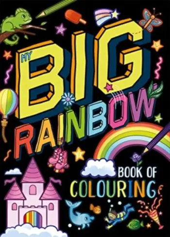 My Big Rainbow Book Of Colouring - Igloo Books