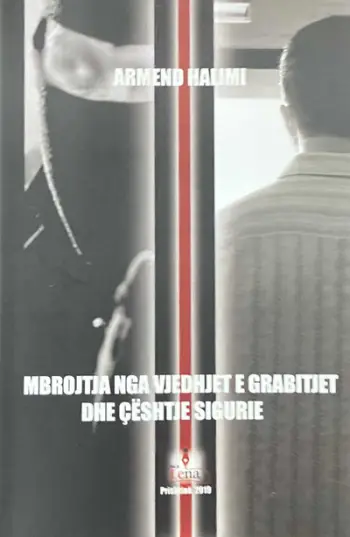 Mbrojtja Nga Vjedhjet E Grabitjet Dhe Ceshtje Sigurie - Armend Halimi