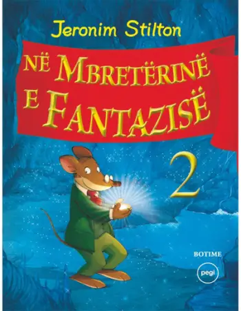 Ne Mbreterine E Fantazise 2 - Geronimo Stilton