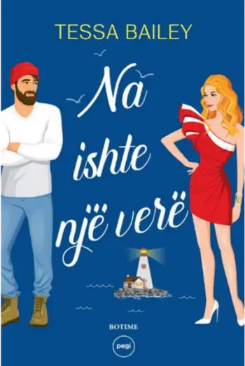 Na Ishte Nje Vere - Tessa Bailey