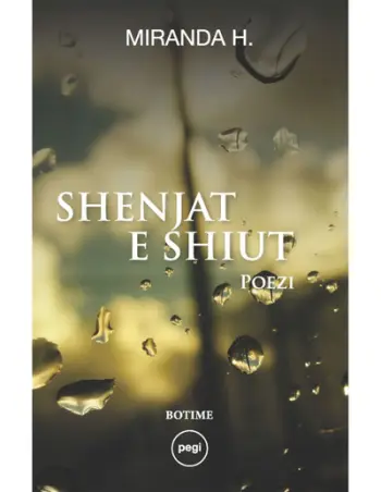 Shenjat E Shiut Poezi - Miranda H.