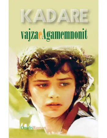 Vajza E Agamemnonit - Ismail Kadare
