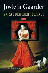 Vajza E Drejtorit Te Cirkut - Jostein Gaarder