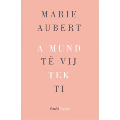 A Mund Te Vij Tek Ti - Aubert, Marie - 1