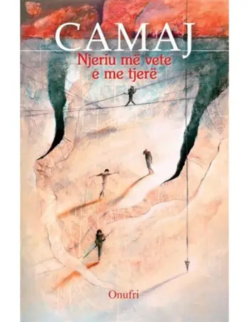 Njeriu Me Vete E Me Te Tjere - Martin Camaj