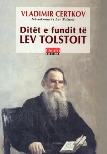 Ditet E Fundit Te Lev Tolstoit - Vladimir Certkov