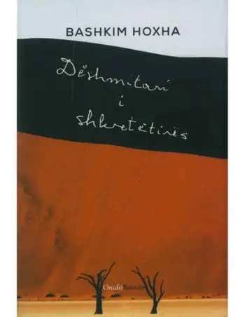 Deshmitari I Shkretetires - Bashkim Hoxha