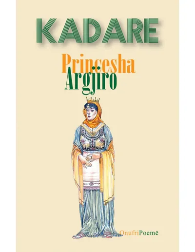 Princesha Argjiro - Ismail Kadare - 1