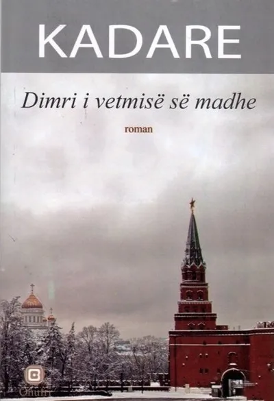 Dimri I Vetmise Se Madhe - Ismail Kadare - 1