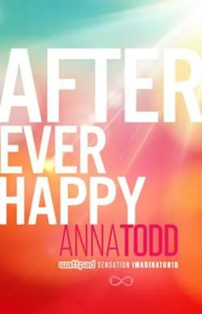 After Ever Happy - Anna Todd - 1