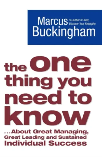 One Thing You Need To Know - Marcus Buckingham