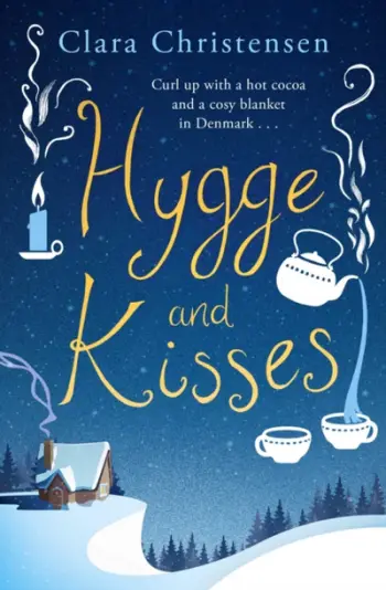 Hygge And Kisses - Clara Christensen