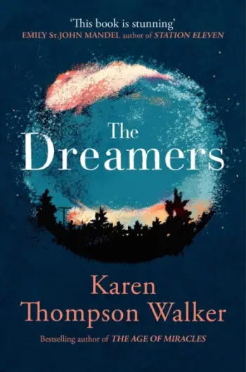 Dreamers - Karen Thompson Walker