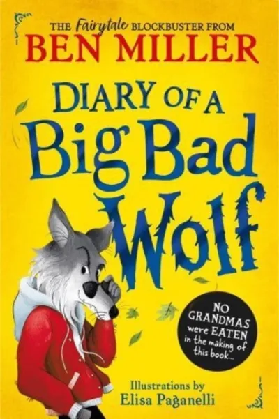 Diary Of A Big Bad Wolf - Ben Miller - 1