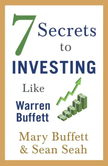 7 Secrets To Investing Like Warren Buffe - Mary Buffett Sean Seah