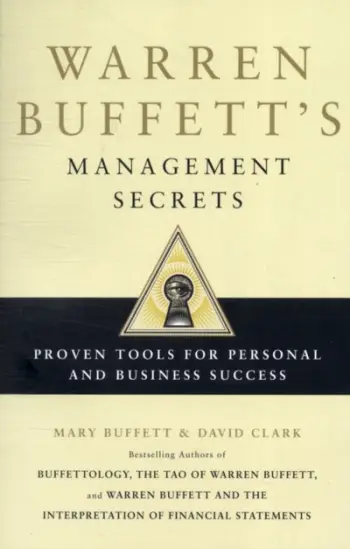 Warren Buffett's Management Secrets - Mary Buffett
