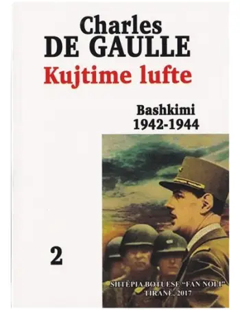 Kujtime Lufte 2 Bashkimi 1942-1944 - Charles De Gaulle