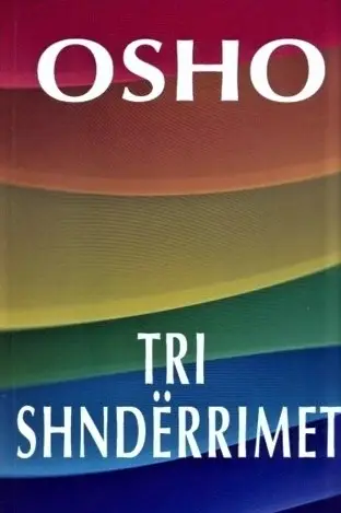 Tri Shnderrimet - Osho