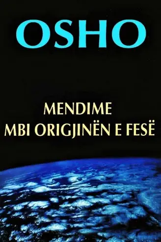 Mendime Mbi Origjinen E Fese - Osho