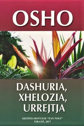 Dashuria Xhelozia Urrejtja - Osho - 1