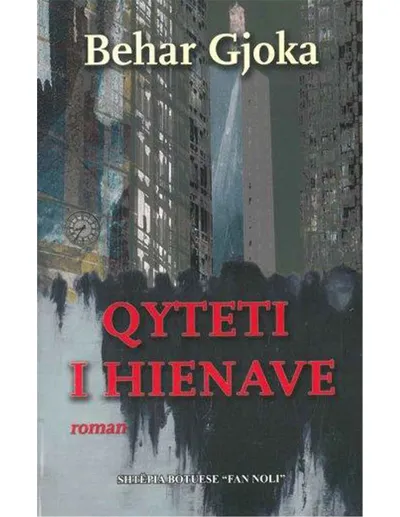 Qyteti I Hienave - Behar Gjoka - 1