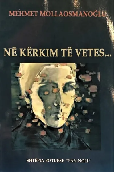 Ne Kerkim Te Vetes - Mehmet Mullaosmanoglu - 1