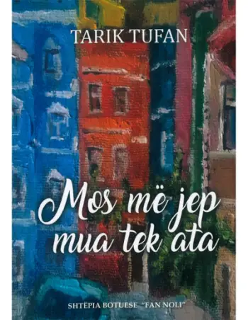 Mos Me Jep Mua Tek Ata - Tarik Tufan