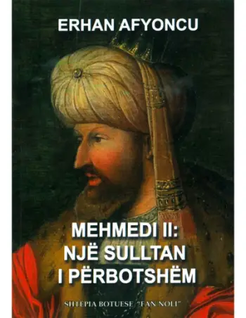Mehmedi Ii: Nje Sulltan I Perbotshem - Erhan Afyoncu