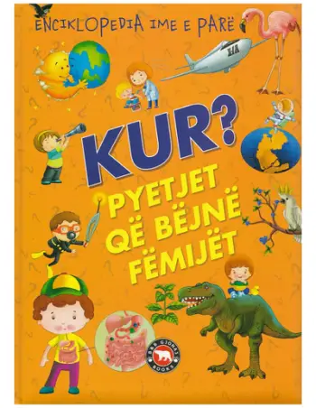 Enciklopedia Ime E Pare Kur - Bota Shqiptare