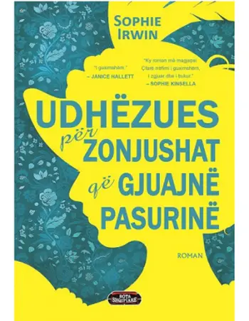 Udhezues Per Zonjushat Qe Gjuajne Pasurine - Sophie Irwin