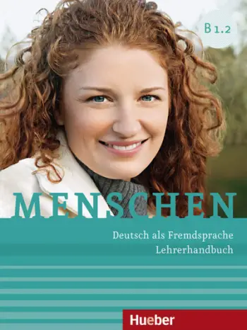 Menschen B1.2 Lehrerhandbuch - Hueber