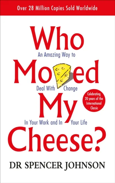 Who Moved My Cheese - Dr Spencer Johnson - 1