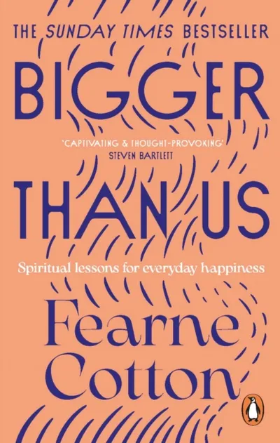 Bigger Than Us - Fearne Cotton - 1