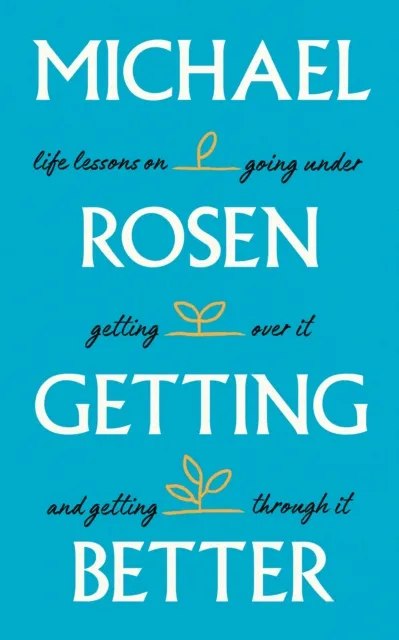 Getting Better - Michael Rosen - 1