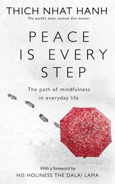 Peace Is Every Step - Thich Nhat Hanh - 1