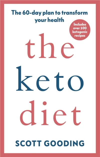 The Keto Diet - Scott Gooding - 1