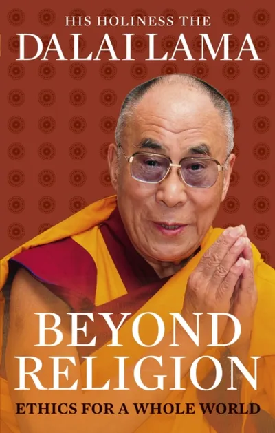 Beyond Religion Ethics For A Whole World - Dalai Lama - 1