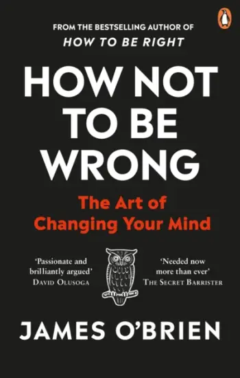How Not To Be Wrong - James O'brien