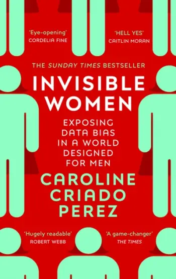 Invisible Women - Caroline Criado Perez