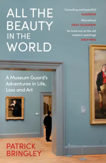 All The Beauty In The World - Patrick Bringley