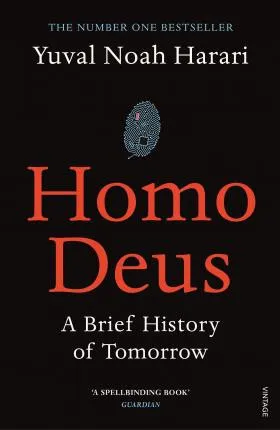 Homo Deus : A Brief History Of Tomorrow - Yuval Noah Harari - 1