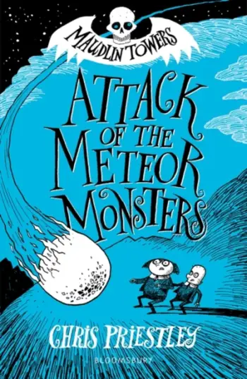 Attack Of The Meteor Monsters - Maudlin Towers