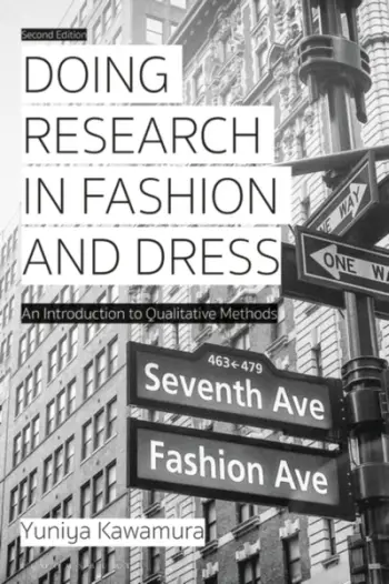 Doing Research In Fashion & Dress - Yuniya Kawamura