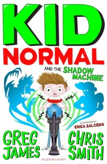 Kid Normal And The Shadow Machine - Mr Greg James Chris Smith