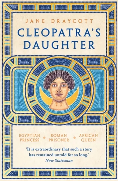 Cleopatras Daughter - Jane Draycott - 1