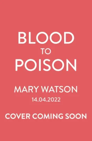 Blood To Poison - Mary Watson