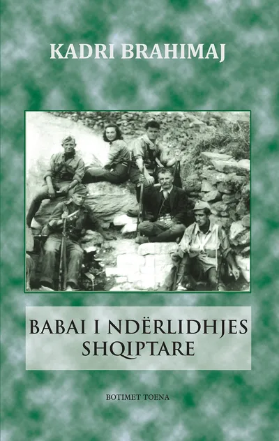 Babai I Nderlidhjes Shqiptare - Kadri Brahimaj - 1