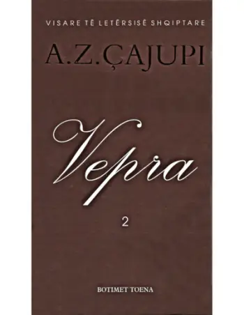 Cajupi Vepra 2 - Andon Zako Cajupi