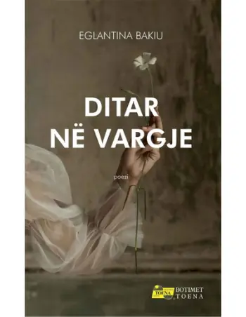 Ditar Ne Vargje - Eglantina Bakiu